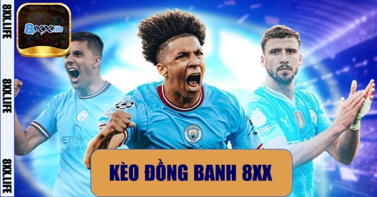 Kèo Đồng Banh 8XX – Bí Quyết Đặt Cược Thông Minh, Cơ Hội Thắng Cao